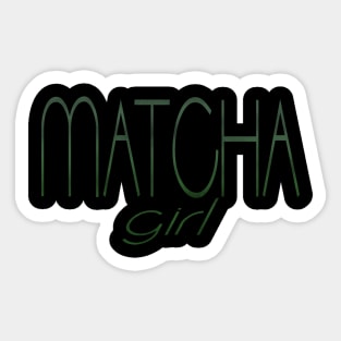 Matcha Girl Sticker